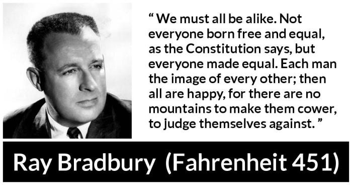 We must all be alike fahrenheit 451